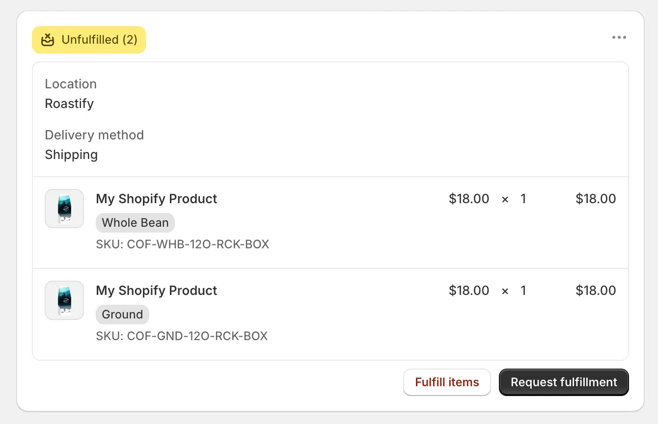 Unfulfilled Shopify items assigned to Roastify with the Request fulfillment button at the bottom right.